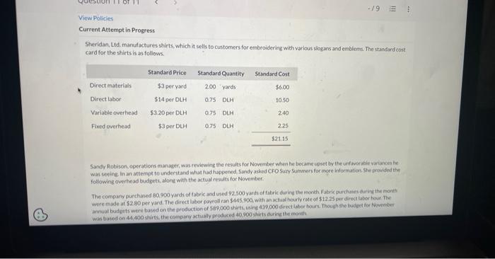 View Policies -19 E Current Attempt in Progress Sheridan, Ltd. manufactures shirts,