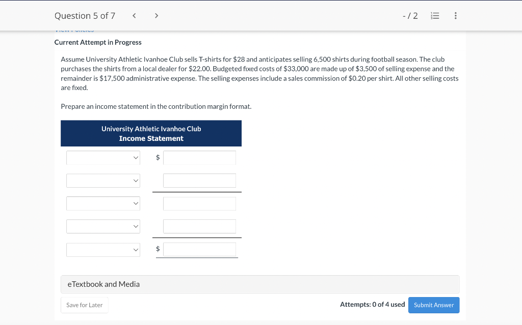 Question 5 of 7 < > -/2 Current Attempt in Progress Assume