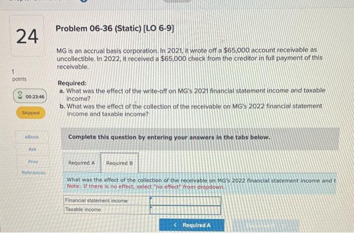 an accrual basis corporation. In 2021, it wrote off a $65,000 account