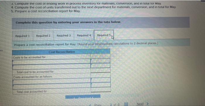 and transferred out Pounds in process, May 31; materials 75% complete; conversion