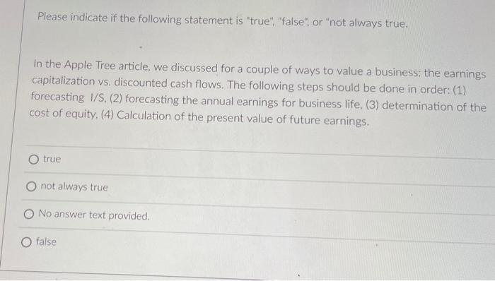 Please indicate if the following statement is "true", "false", or "not always