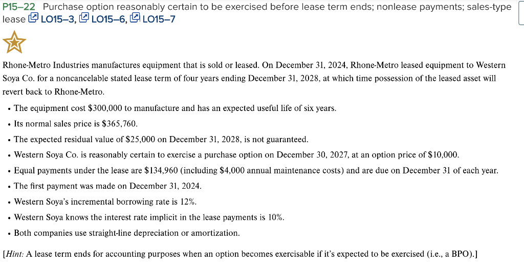 P15-22 Purchase option reasonably certain to be exercised before lease term ends;
