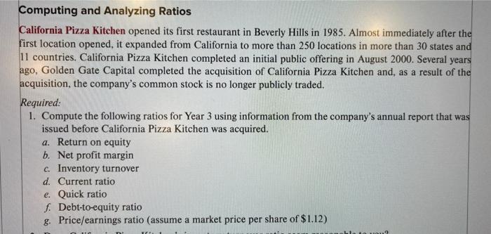 Computing and Analyzing Ratios California Pizza Kitchen opened its first restaurant in