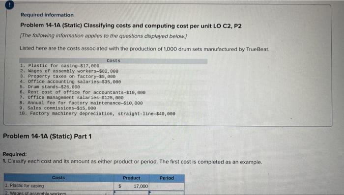 Required information Problem 14-1A (Static) Classifying costs and computing cost per unit