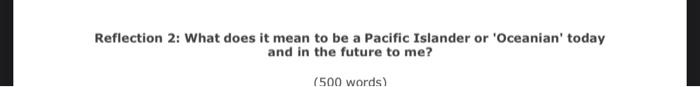 Reflection 2: What does it mean to be a Pacific Islander or