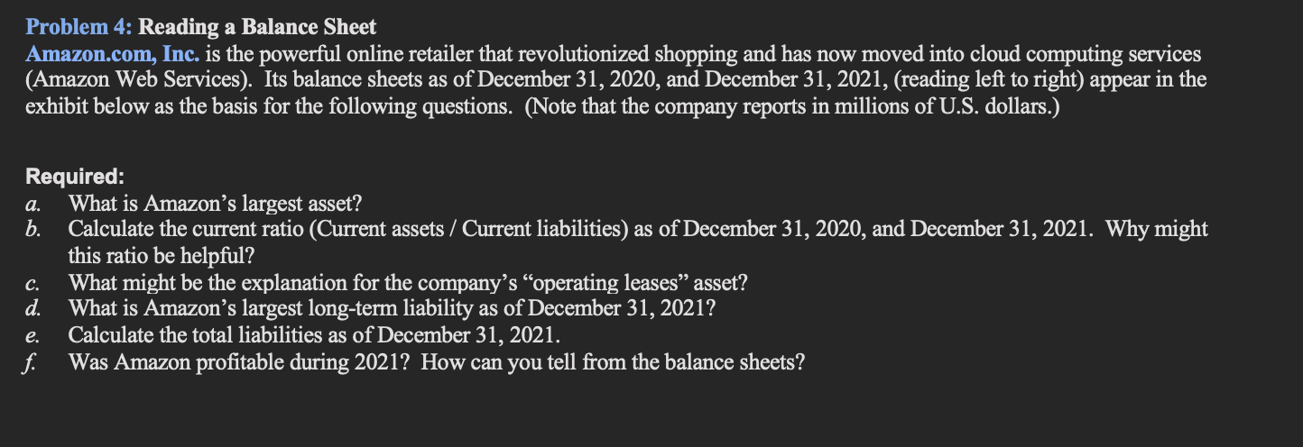 Problem 4: Reading a Balance Sheet Amazon.com, Inc. is the powerful online