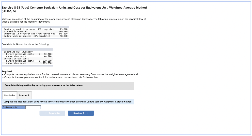 Exercise 8-31 (Algo) Compute Equivalent Units and Cost per Equivalent Unit: Weighted-Average
