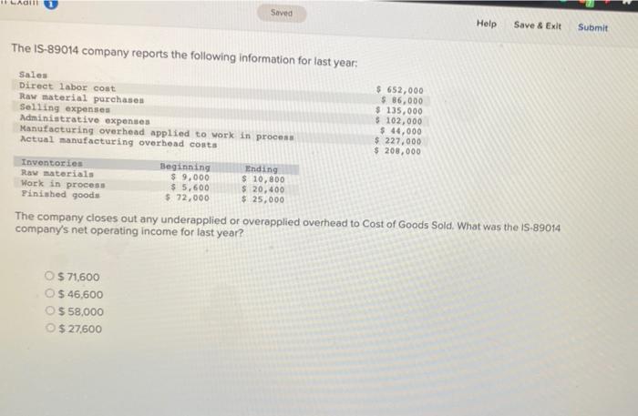 Saved Help Save & Exit Submit The IS-89014 company reports the following