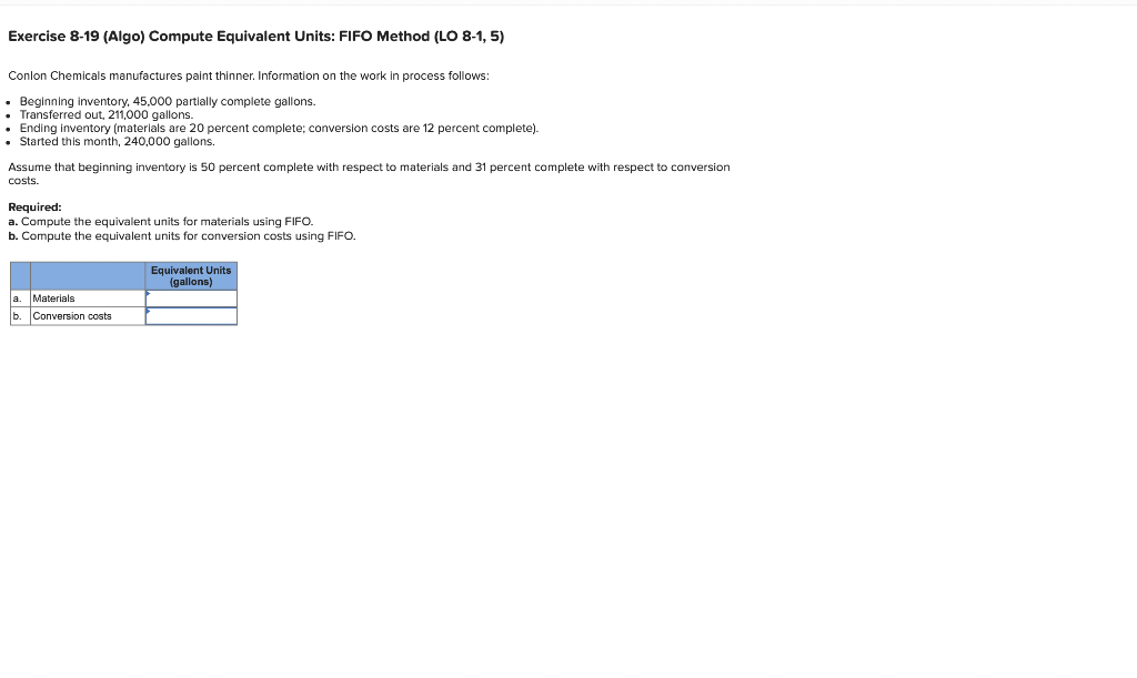 Exercise 8-19 (Algo) Compute Equivalent Units: FIFO Method (LO 8-1, 5) Conlon