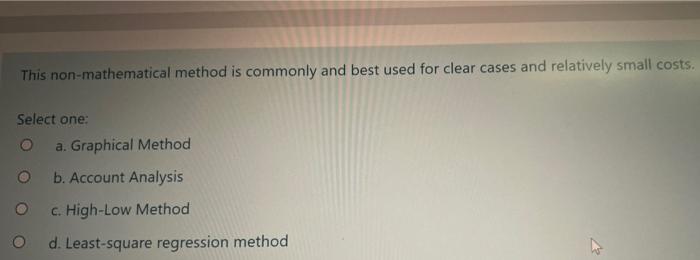 This non-mathematical method is commonly and best used for clear cases and