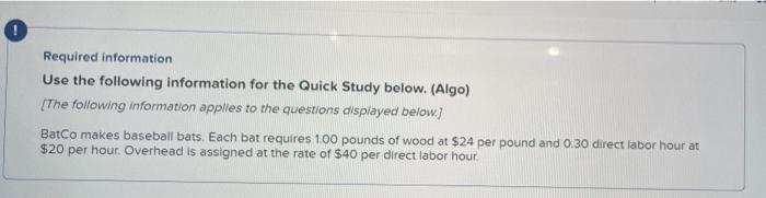 Required information Use the following information for the Quick Study below. (Algo)