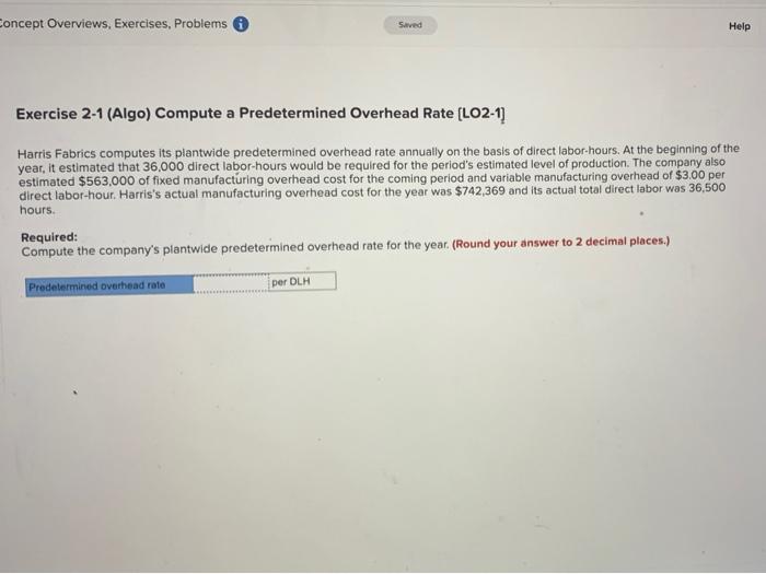 Concept Overviews, Exercises, Problems Saved Help Exercise 2-1 (Algo) Compute a Predetermined