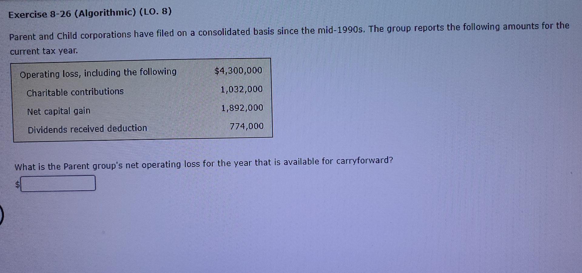 Exercise 8-26 (Algorithmic) (LO. 8) Parent and Child corporations have filed on