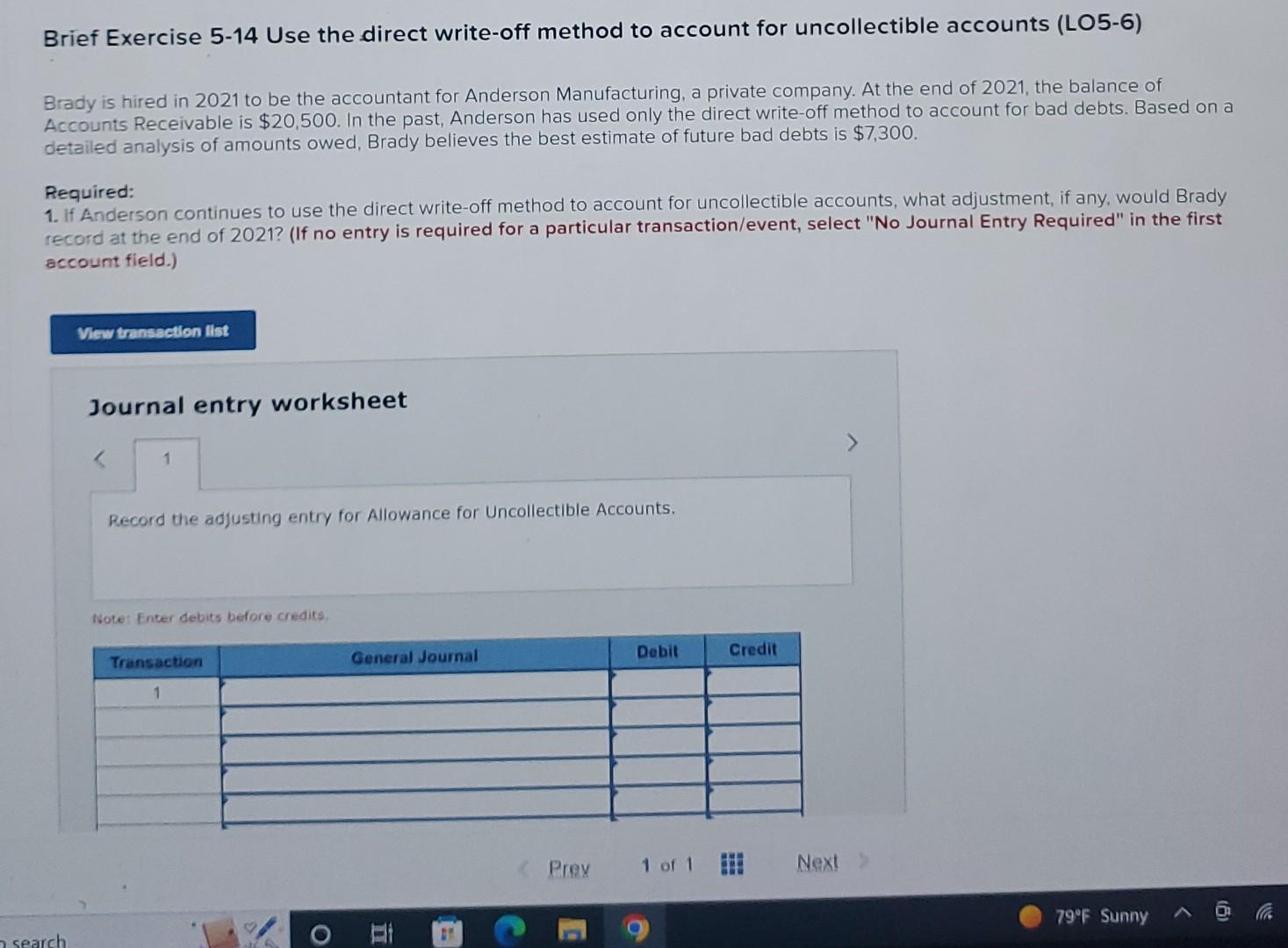 Brief Exercise 5-14 Use the direct write-off method to account for uncollectible
