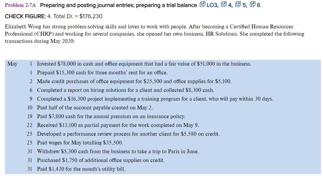 Problem 2-7A Preparing and posting journal entries; preparing a trial balance LO3,