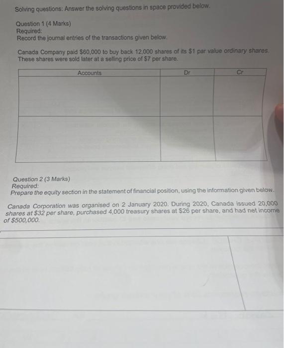 Solving questions: Answer the solving questions in space provided below. Question 1