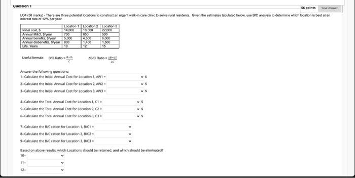Question 1 56 points SaveAwe LO4 (56 marks) - There are three