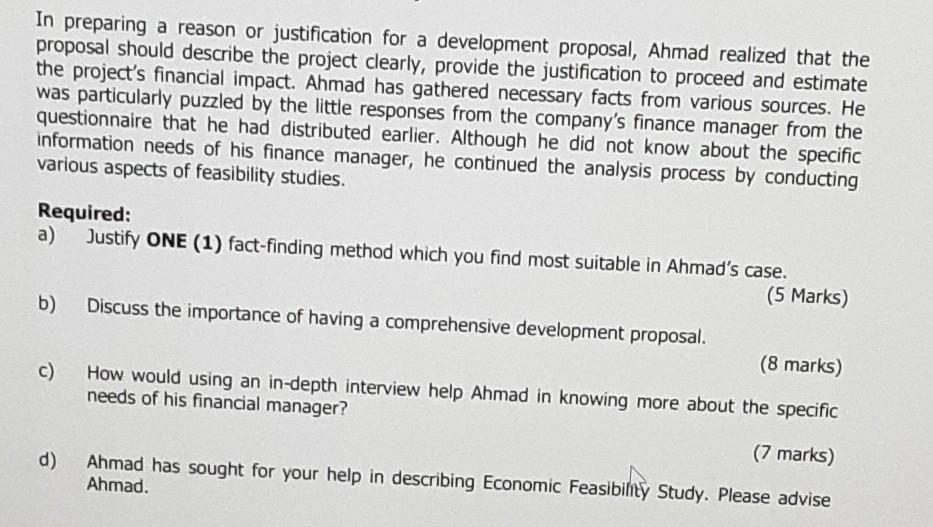 In preparing a reason or justification for a development proposal, Ahmad realized