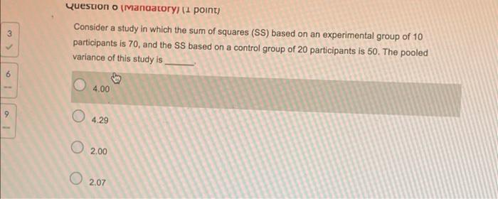 31 Question o (mandatory) (1 point) Consider a study in which the