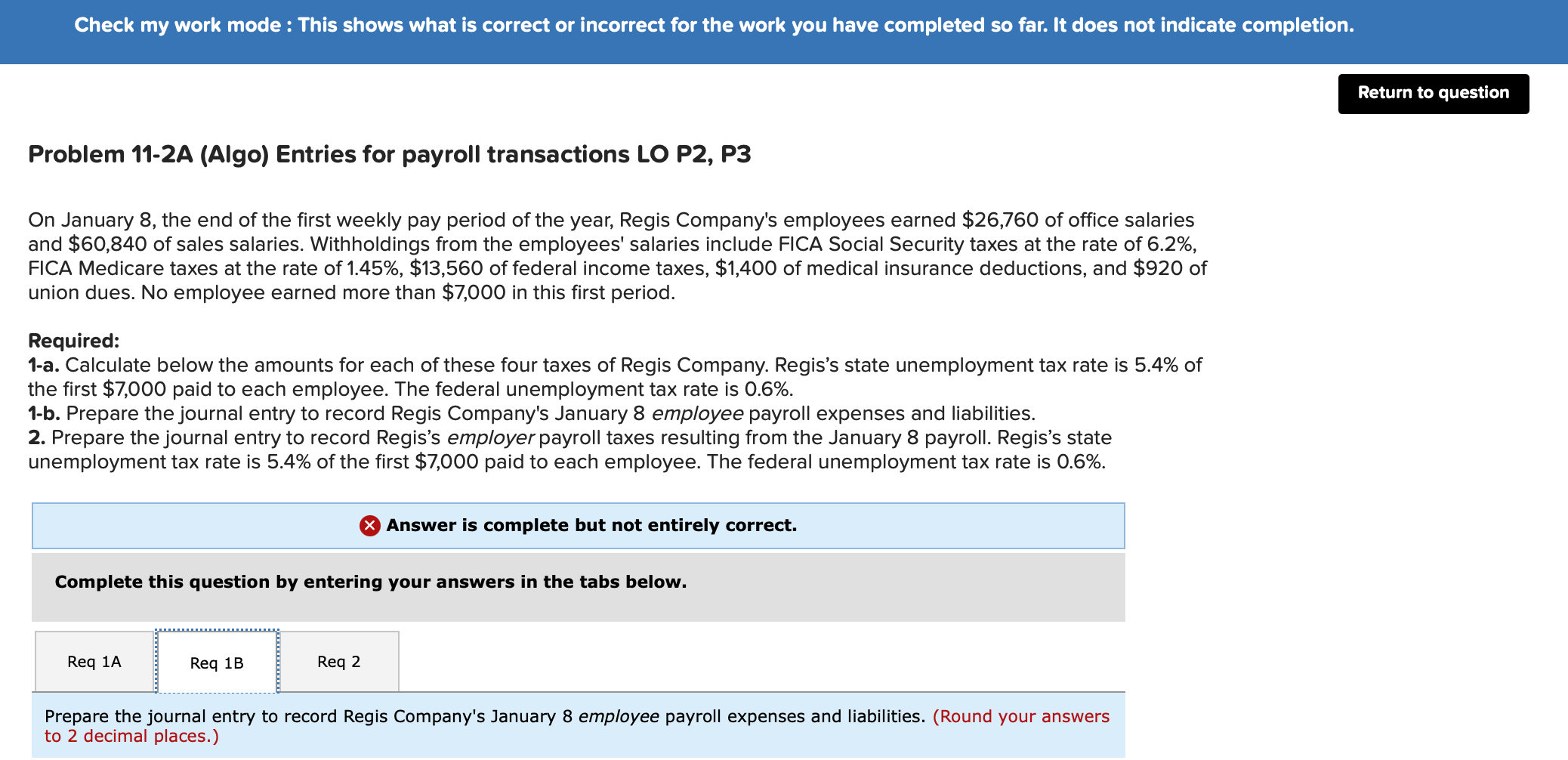 Check my work mode : This shows what is correct or incorrect