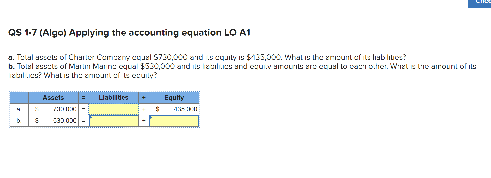 QS 1-7 (Algo) Applying the accounting equation LO A1 a. Total assets