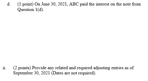30, 2020 (2021). Required: 1. (10 points) For each event a-f, provide