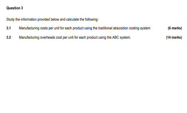 3.1 3.2 32 Question 3 Study the information provided below and calculate