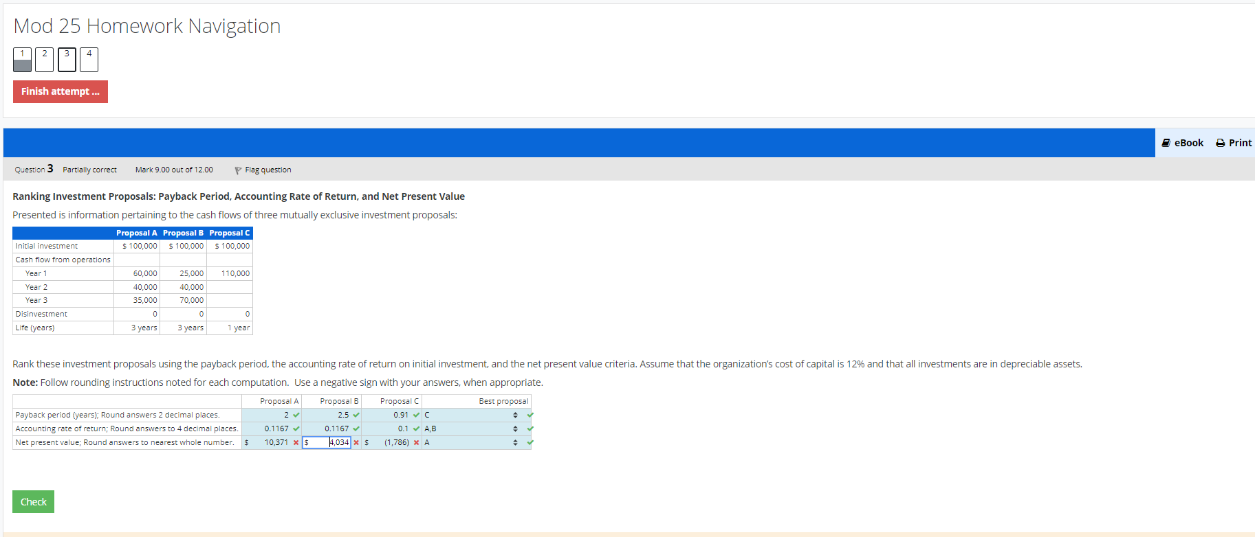 Mod 25 Homework Navigation 1 4 Finish attempt... Question 3 Partially correct