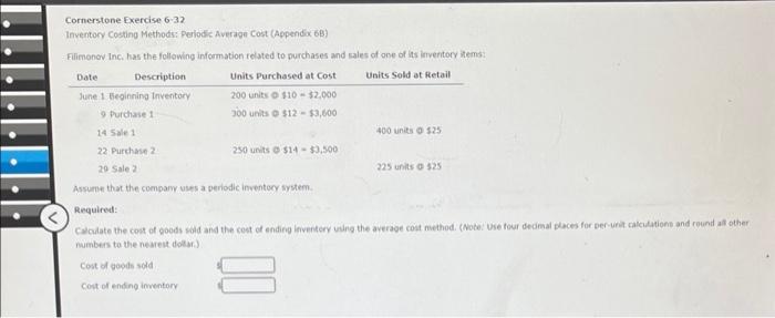 1111 Cornerstone Exercise 6-32 Inventory Costing Methods: Periodic Average Cost (Appendix 6B)