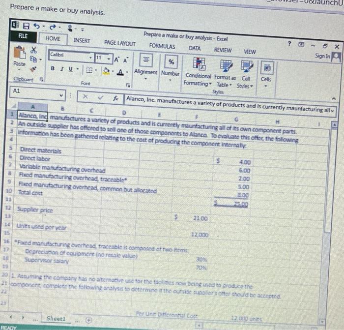 Prepare a make or buy analysis. BS Prepare a make or buy