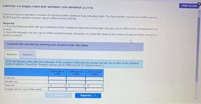 Exercise 1-4 (Aigo) Fixea and variable Lost Benavior [LU1-4] Espresso Express operates