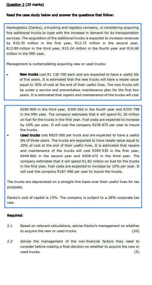 Question 2 (25 marks) Read the case study below and answer the