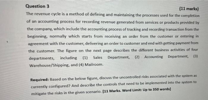 Question 3 (11 marks) The revenue cycle is a method of defining