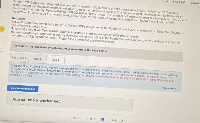 Help Save & Exit Submit d Tanner-UNF Corporation acquired as a long-term