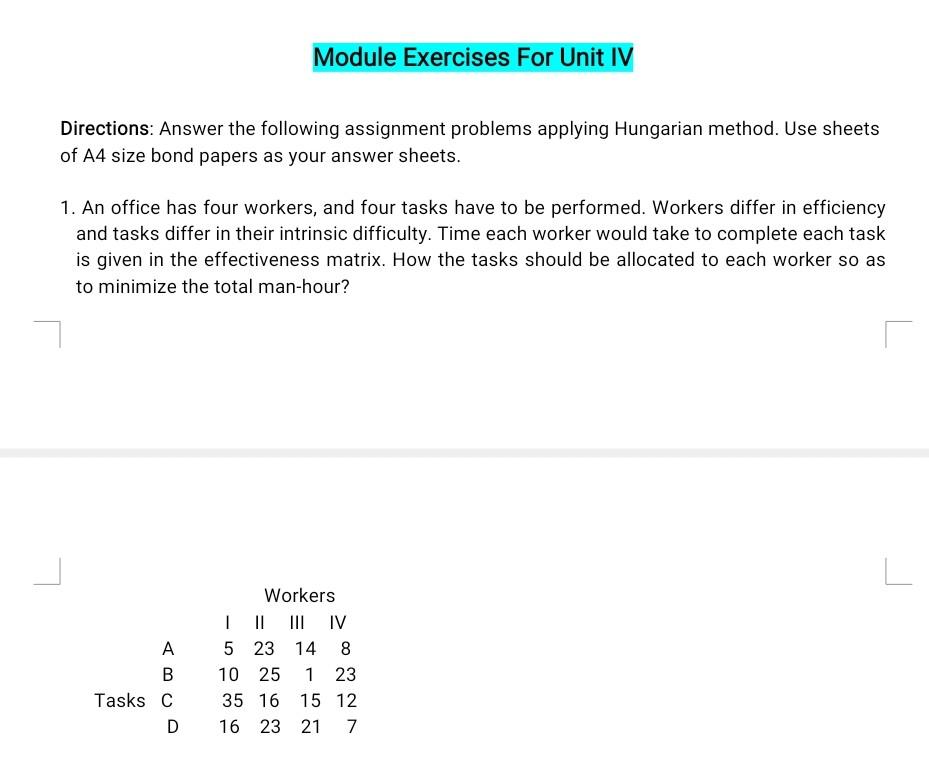 Module Exercises For Unit IV Directions: Answer the following assignment problems applying