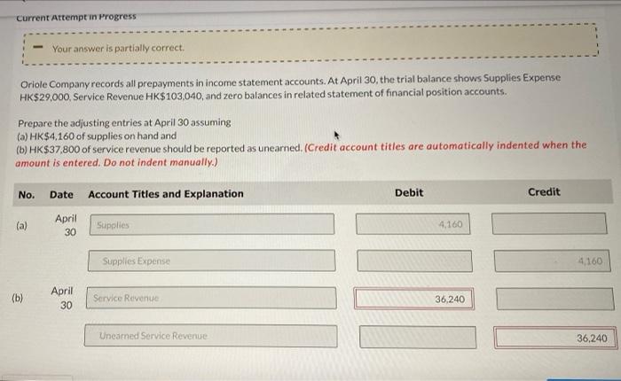 Current Attempt in Progress Your answer is partially correct. Oriole Company records