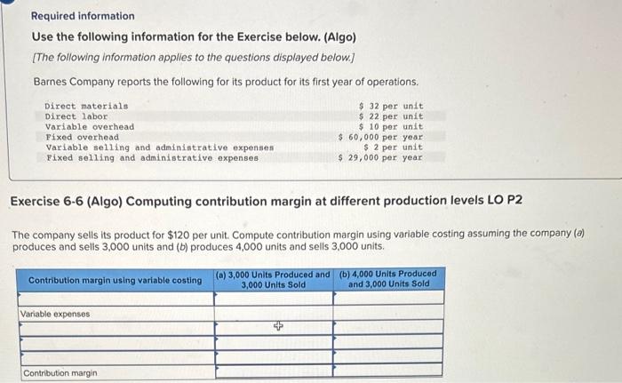 Required information Use the following information for the Exercise below. (Algo) [The