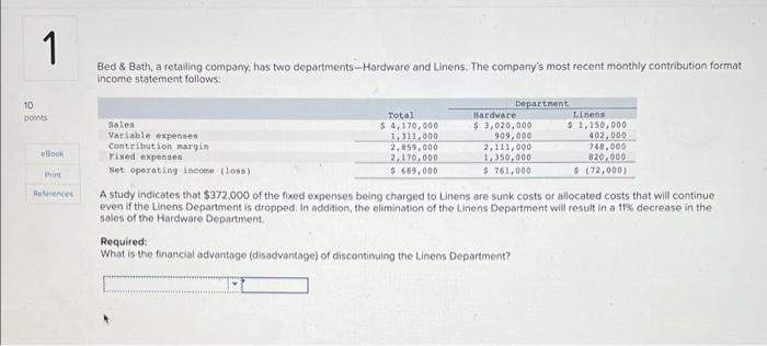 1 10 points Bed & Bath, a retailing company, has two departments-Hardware