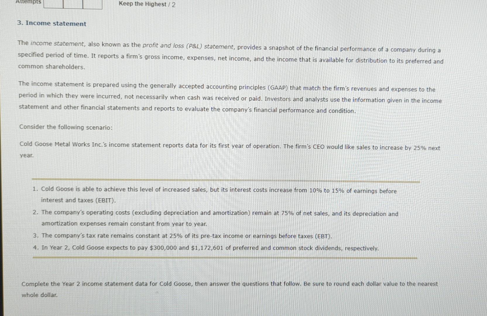 Attempts Keep the Highest/2 3. Income statement The income statement, also known