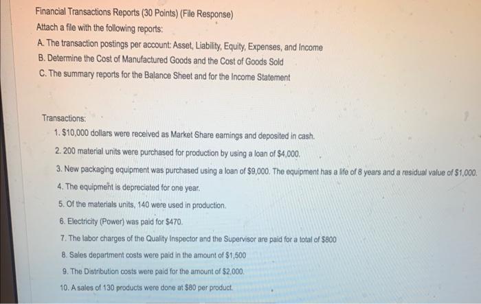 Financial Transactions Reports (30 Points) (File Response) Attach a file with the