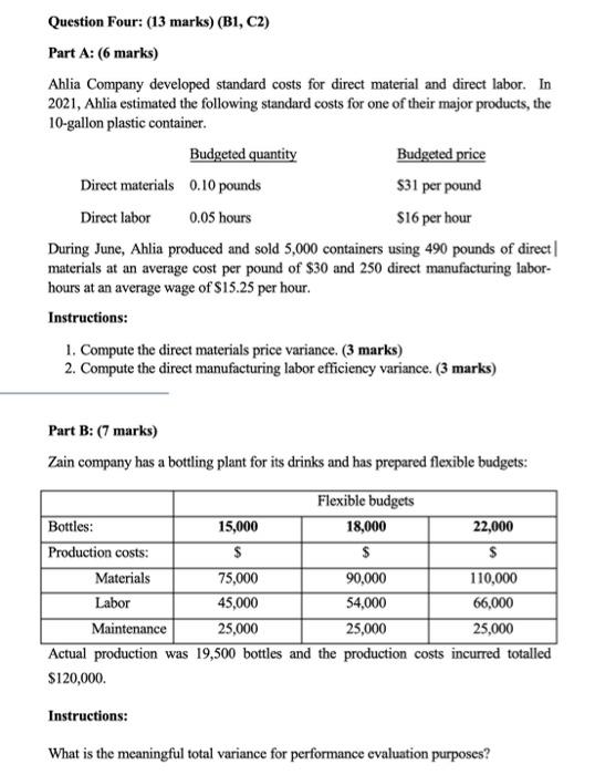 Question Four: (13 marks) (B1, C2) Part A: (6 marks) Ahlia Company