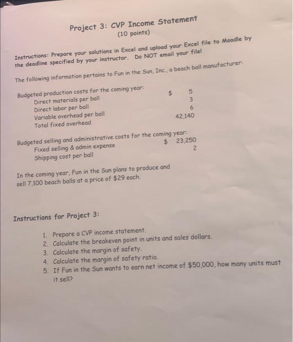 Project 3: CVP Income Statement (10 points) Instructions: Prepare your solutions in