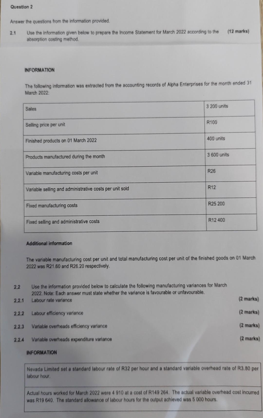Question 2 Answer the questions from the information provided. 2.1 Use the