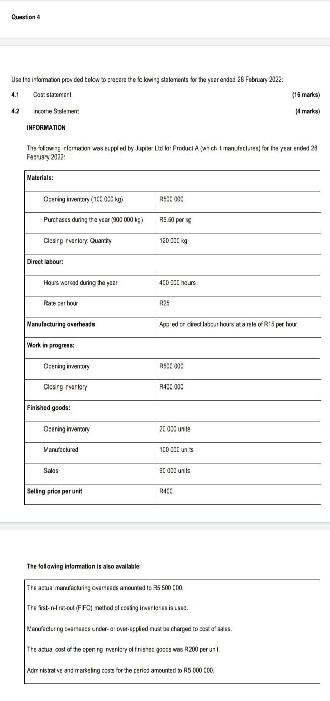 Question 4 Use the information provided below to prepare the following statements