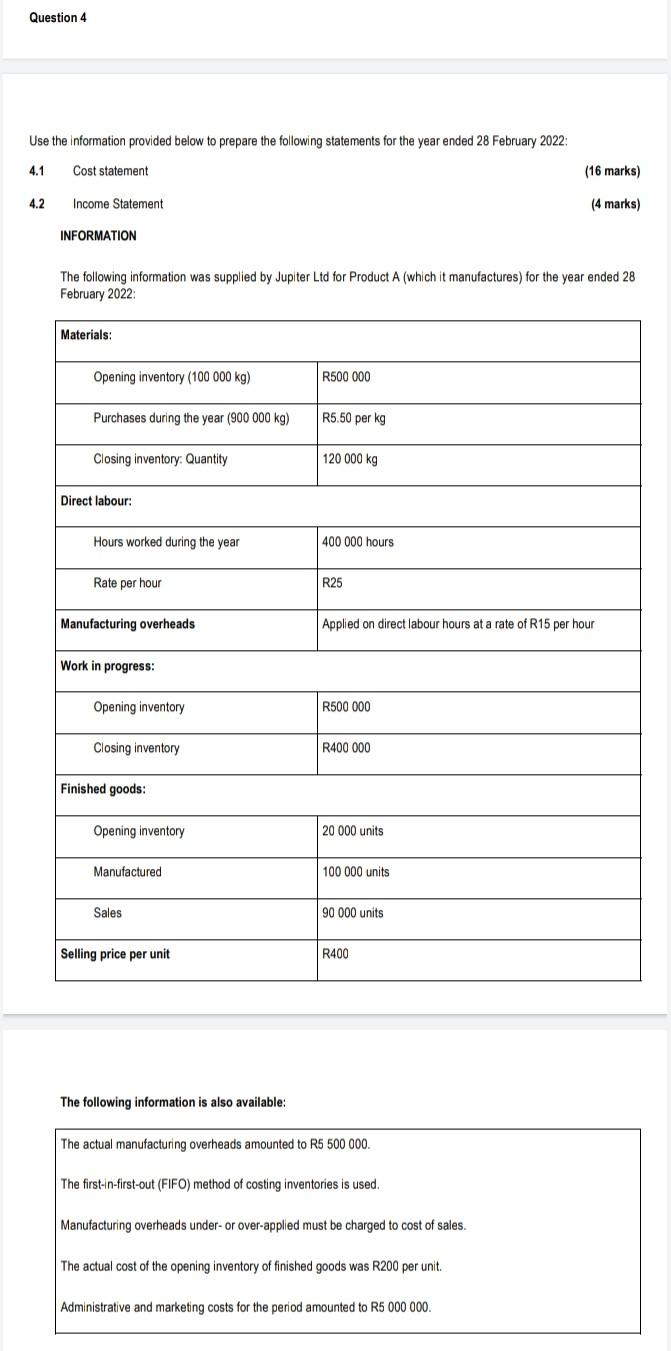 Question 4 Use the information provided below to prepare the following statements