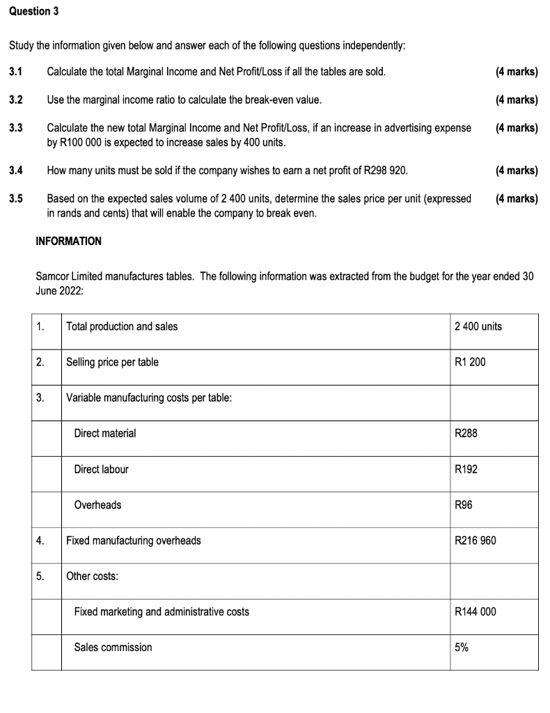 Question 3 Study the information given below and answer each of the