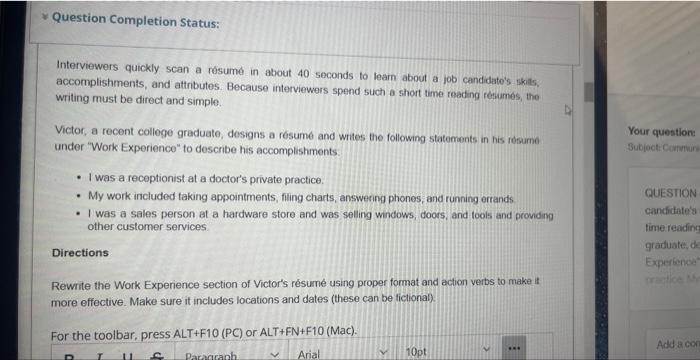 Question Completion Status: Interviewers quickly scan a rsum in about 40 seconds