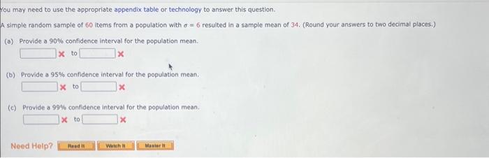 You may need to use the appropriate appendix table or technology to