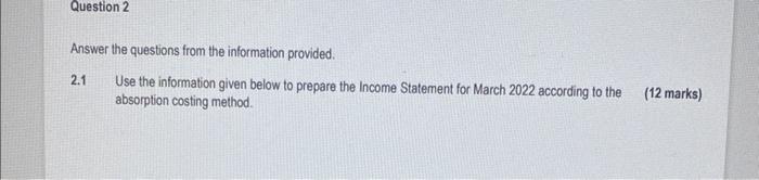 Question 2 Answer the questions from the information provided. 2.1 Use the