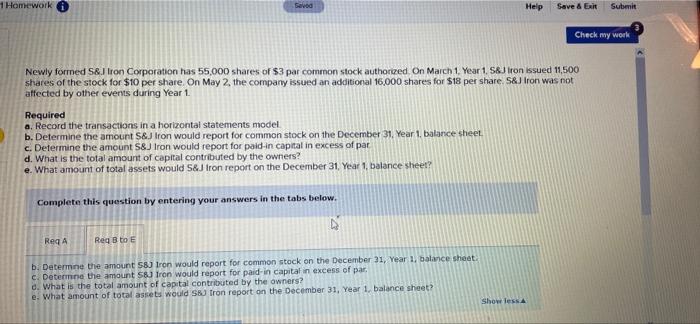 1 Homework Saved Help Save & Exit Submit Check my work Newly